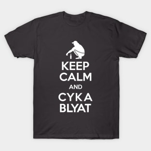 Keep Calm And Cyka Blyat - Boris Slav Gopnik Gamer T-Shirt